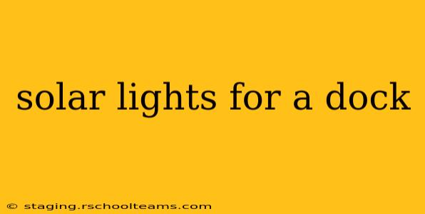 solar lights for a dock