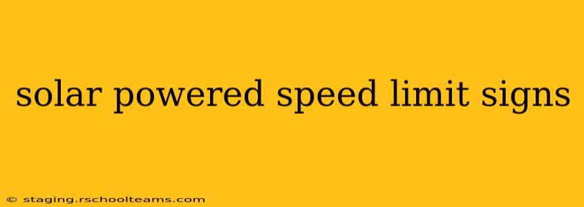 solar powered speed limit signs