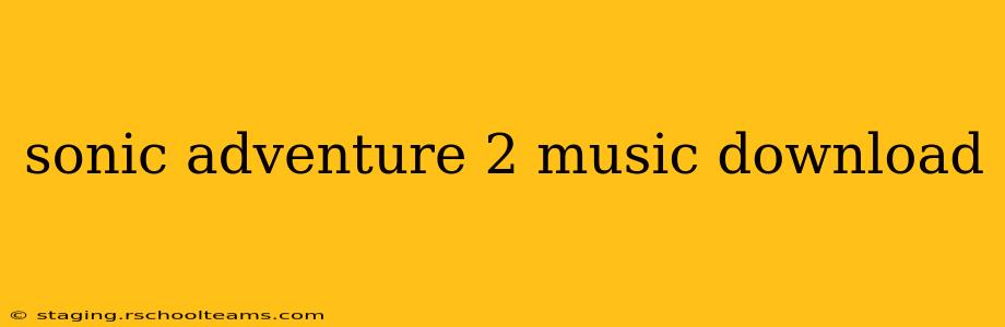 sonic adventure 2 music download