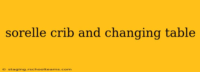 sorelle crib and changing table