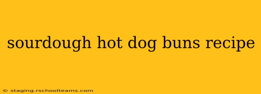 sourdough hot dog buns recipe