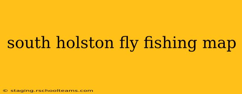south holston fly fishing map