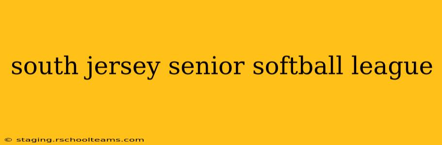 south jersey senior softball league