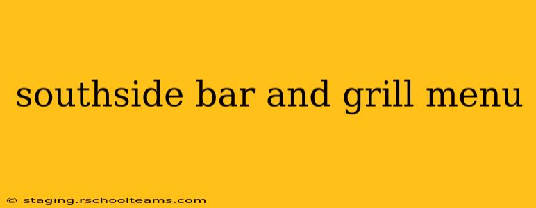 southside bar and grill menu