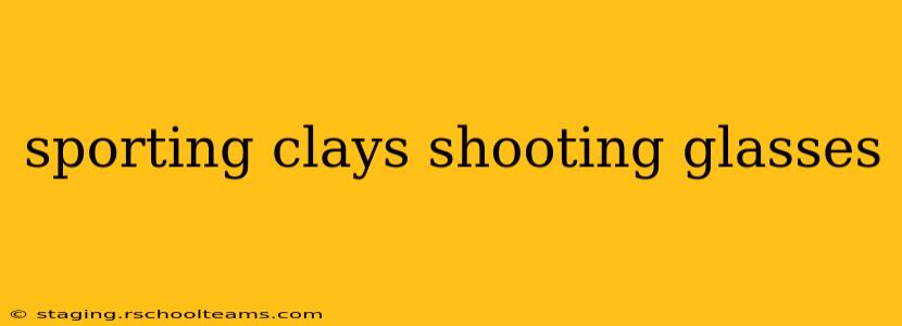 sporting clays shooting glasses