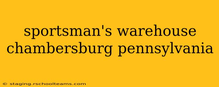 sportsman's warehouse chambersburg pennsylvania