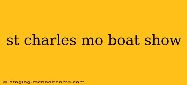 st charles mo boat show