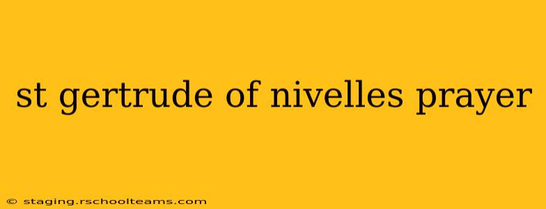 st gertrude of nivelles prayer