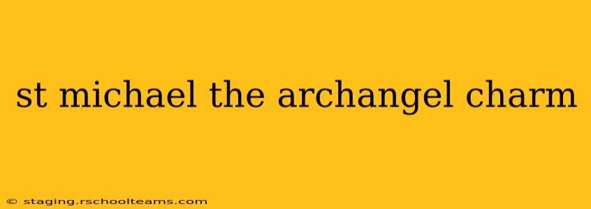 st michael the archangel charm