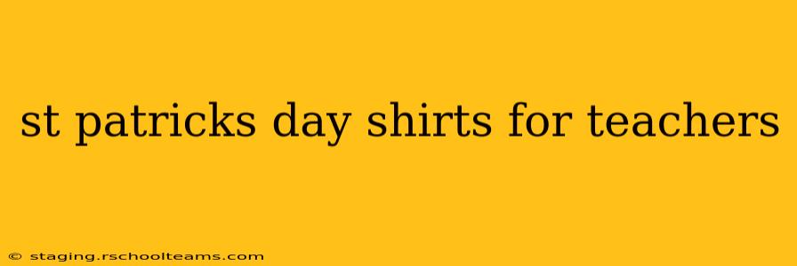 st patricks day shirts for teachers