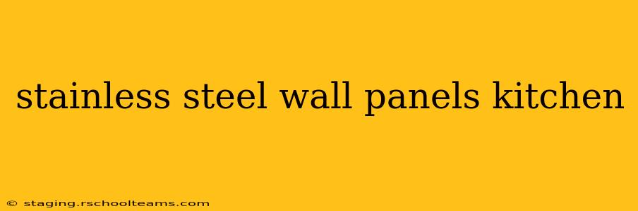 stainless steel wall panels kitchen