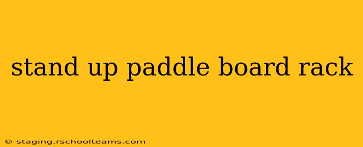 stand up paddle board rack
