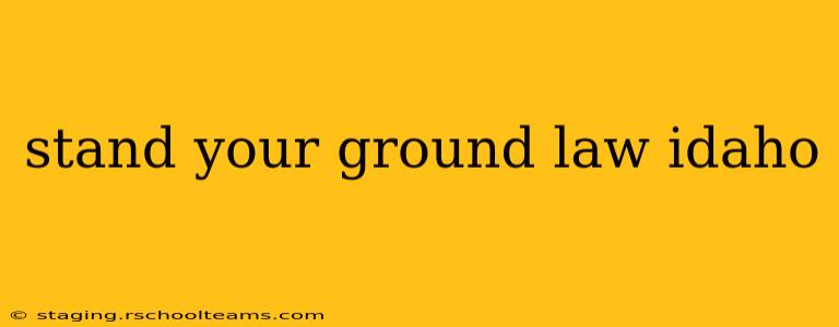 stand your ground law idaho
