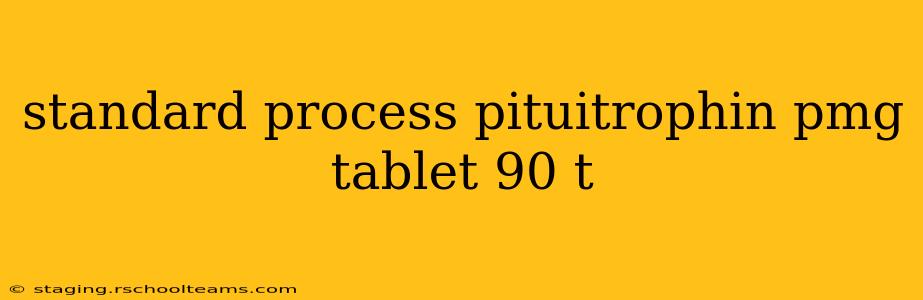 standard process pituitrophin pmg tablet 90 t