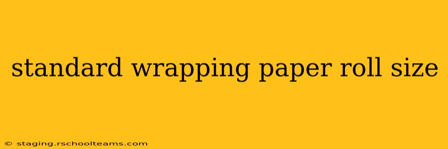 standard wrapping paper roll size