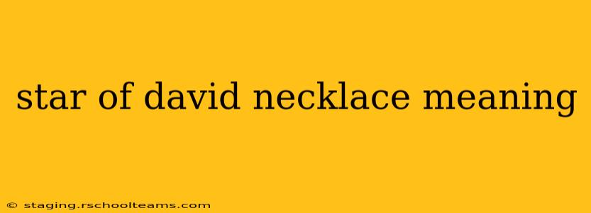 star of david necklace meaning