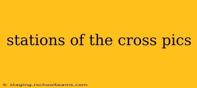 stations of the cross pics