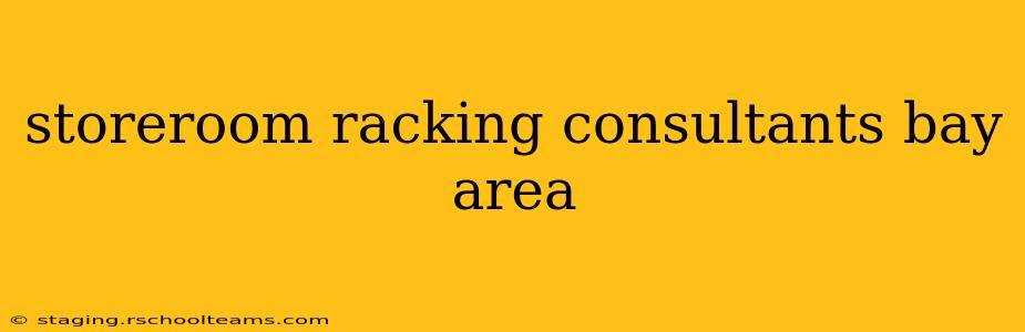 storeroom racking consultants bay area