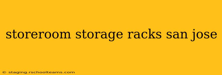 storeroom storage racks san jose