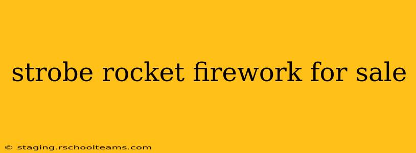 strobe rocket firework for sale