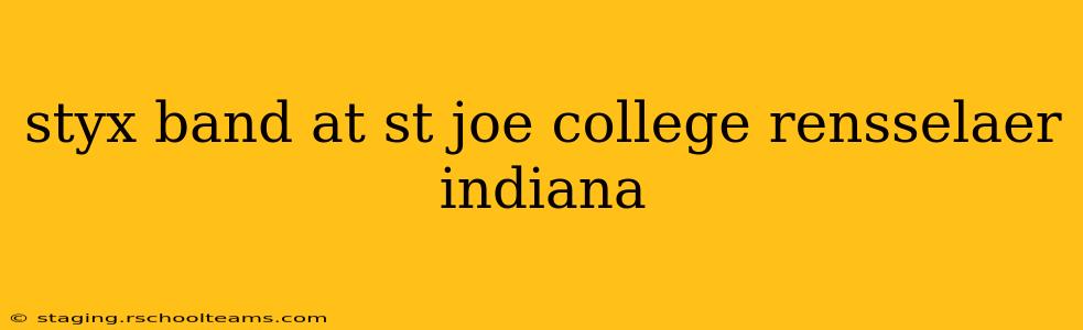 styx band at st joe college rensselaer indiana