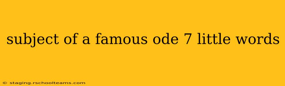 subject of a famous ode 7 little words