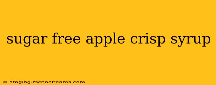 sugar free apple crisp syrup