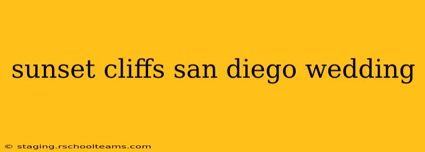 sunset cliffs san diego wedding