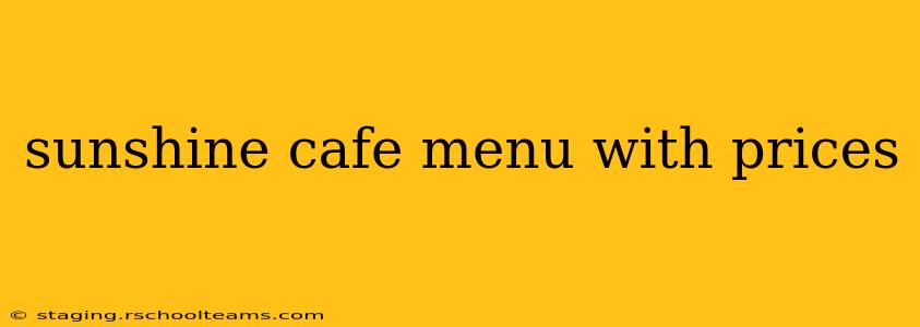 sunshine cafe menu with prices
