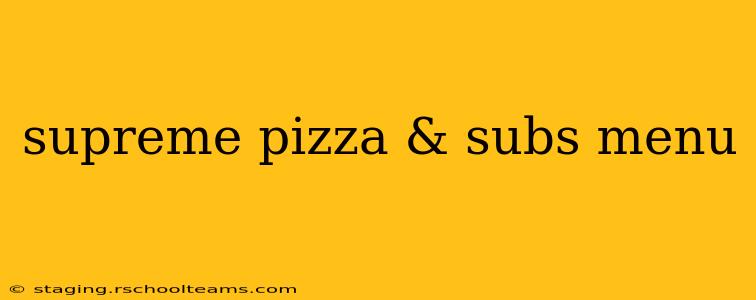supreme pizza & subs menu