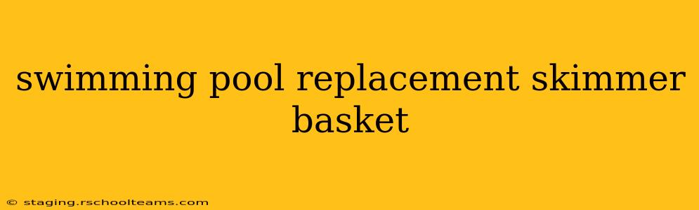swimming pool replacement skimmer basket