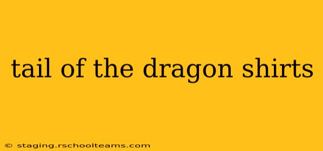 tail of the dragon shirts