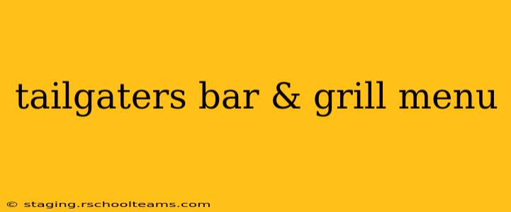 tailgaters bar & grill menu