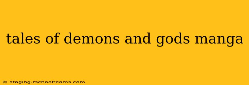 tales of demons and gods manga