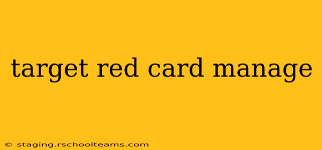 target red card manage