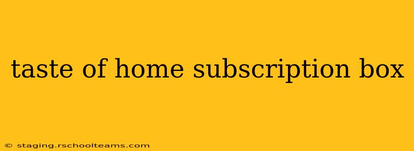 taste of home subscription box