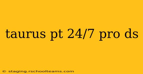 taurus pt 24/7 pro ds