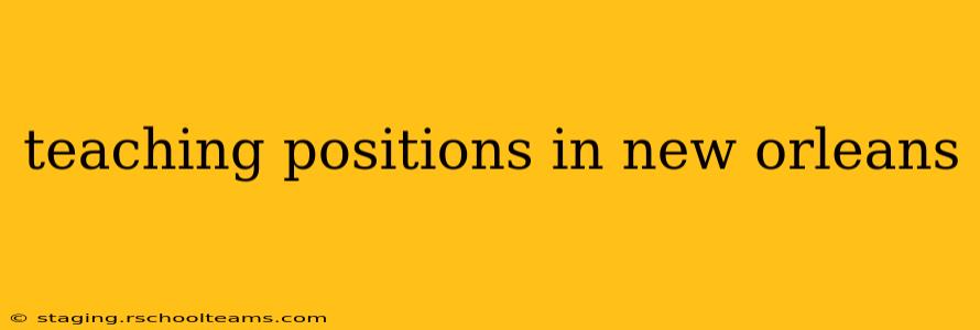 teaching positions in new orleans