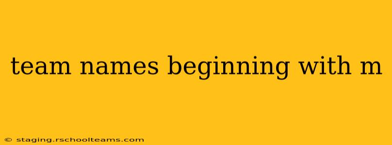 team names beginning with m