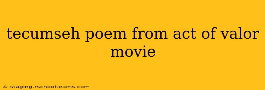 tecumseh poem from act of valor movie