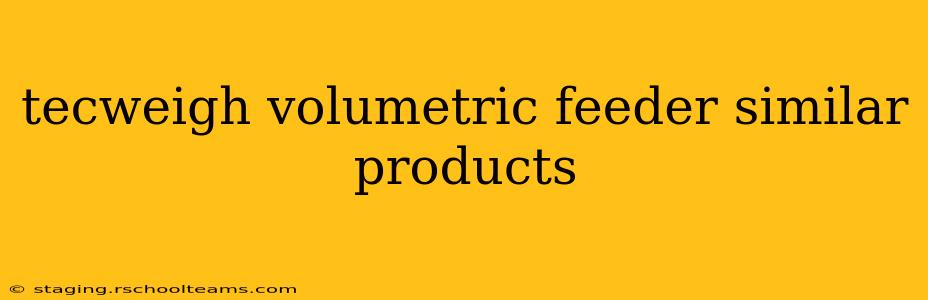 tecweigh volumetric feeder similar products