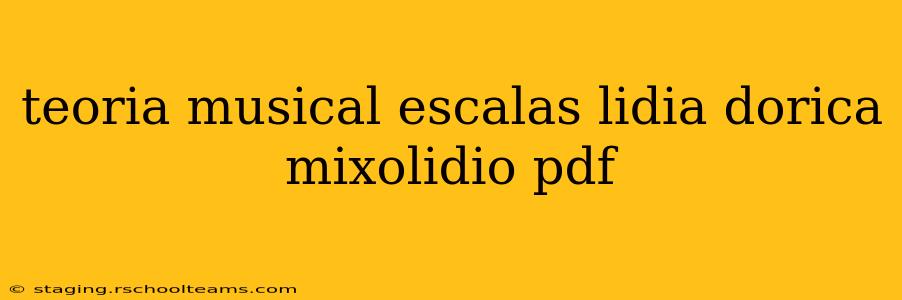teoria musical escalas lidia dorica mixolidio pdf