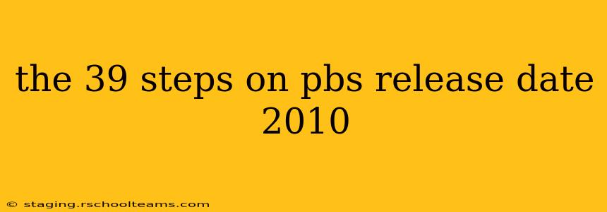 the 39 steps on pbs release date 2010