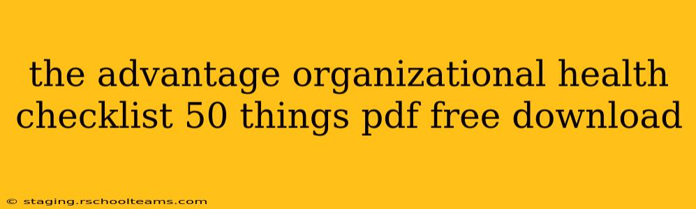 the advantage organizational health checklist 50 things pdf free download