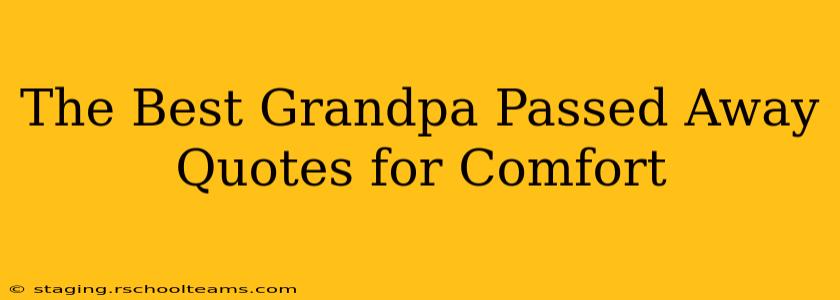 The Best Grandpa Passed Away Quotes for Comfort