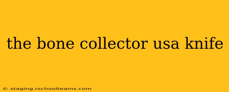the bone collector usa knife