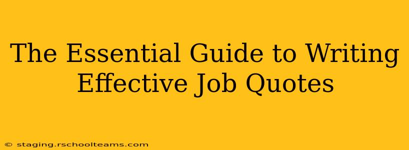 The Essential Guide to Writing Effective Job Quotes