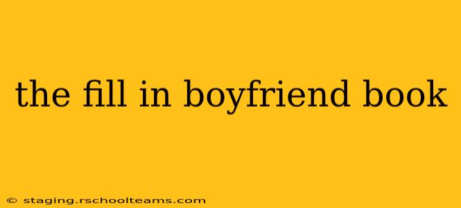 the fill in boyfriend book