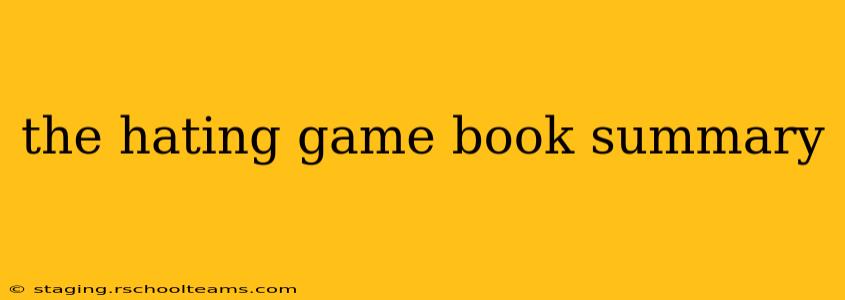 the hating game book summary