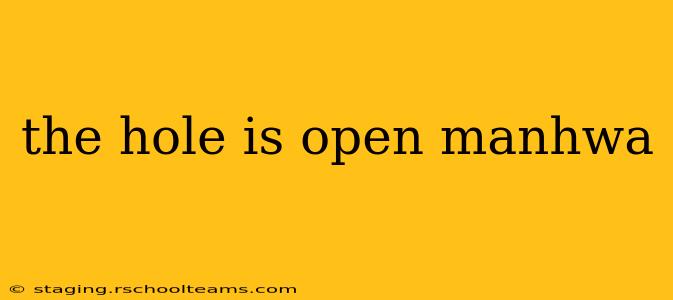 the hole is open manhwa